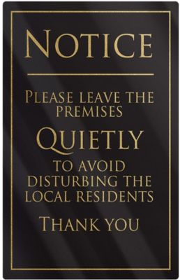 Leave Premises Quietly Rigid Sign - Rounded Corners - Black / Gold﻿
