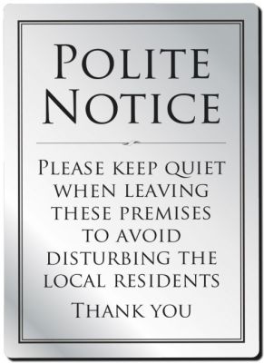 Leave Premises Quietly Rigid Sign - Rounded Corners - Silver / Black﻿
